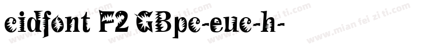 cidfont F2 GBpc-euc-h字体转换